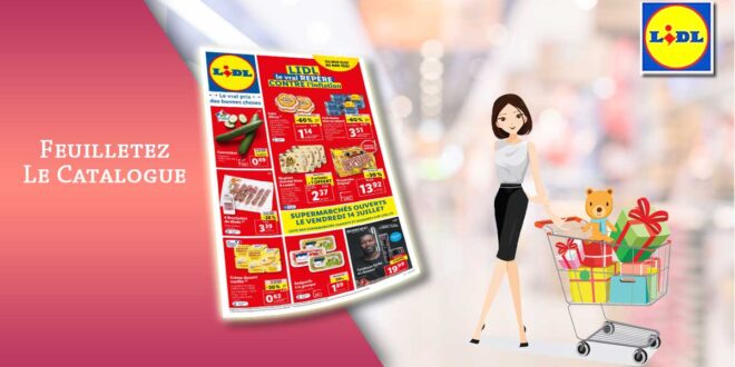 Catalogue Lidl du 12 au 18 Juillet 2023: LIDL, le vrai repère contre l'inflation