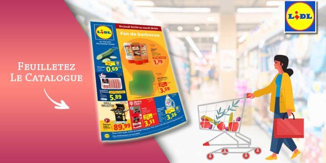 Catalogue Lidl du 24 au 29 avril 2025 : équipements, grillades et bons plans à prix canon !